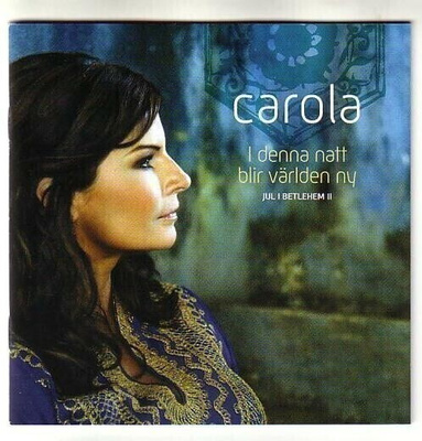 cd, Carola: I denna natt blir världen ny (Jul i Betlehem II)