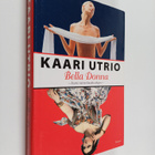 Kaari Utrio : Bella donna : kaunis nainen kautta aikojen - pikkukuva 1