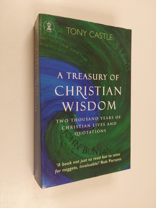 Tony Castle : A Treasury of Christian Wisdom - Two Thousa...
