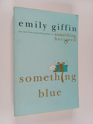 Emily Giffin : Something blue