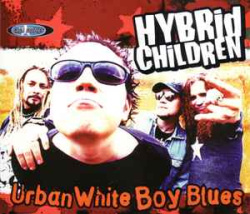 Hybrid Children - Urban White Boy Blues (CD)