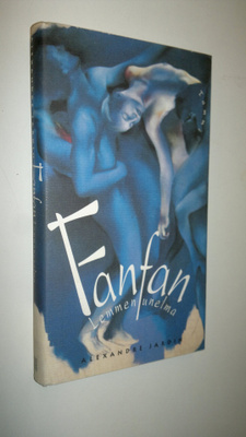 Alexandre Jardin : Fanfan : lemmen unelma