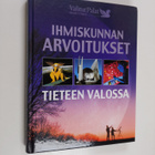 Mervi ym. (suom.) Ovaska : Ihmiskunnan arvoitukset tietee... - pikkukuva 1