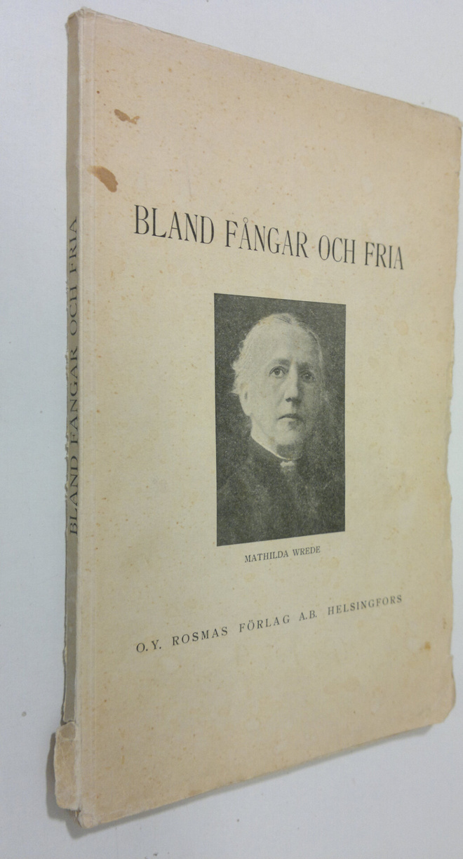 Evy Fogelberg : Bland fångar och fria : nya drag ur Mathi...