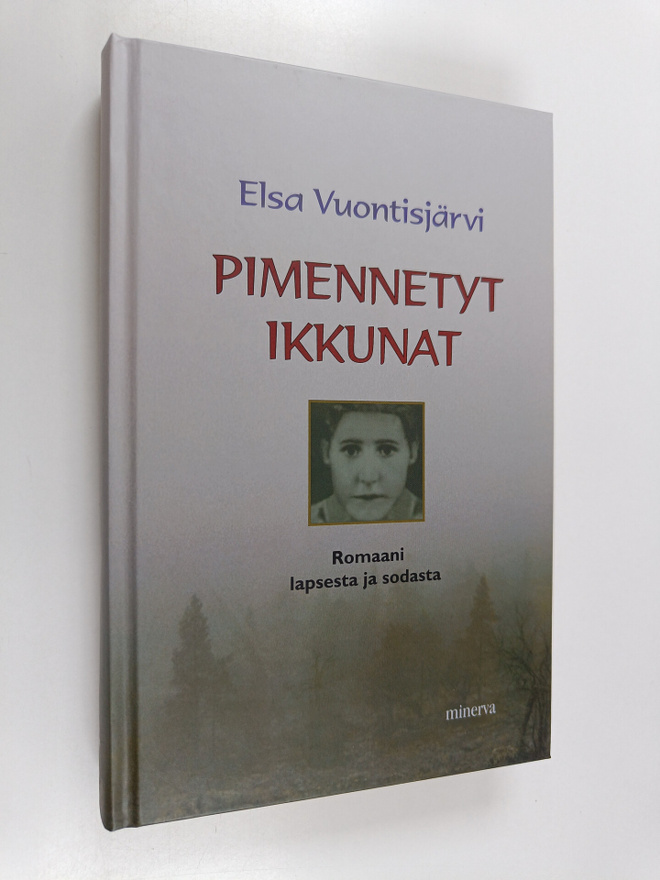 Elsa Vuontisjärvi : Pimennetyt ikkunat