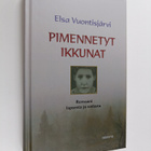 Elsa Vuontisjärvi : Pimennetyt ikkunat - pikkukuva 1