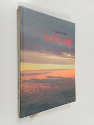 Jukka Murtomäki : Elämä on