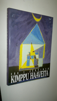 Esa I. Järvinen : Kimppu haaveita