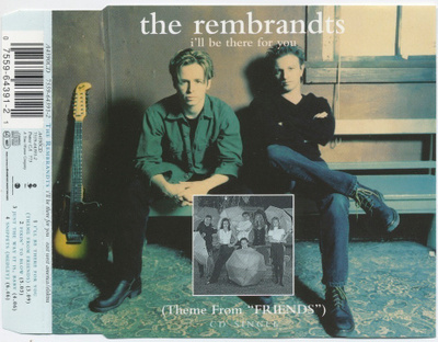 REMBRANDTS I'll Be There For You = Frendien tunnari CDS 1995