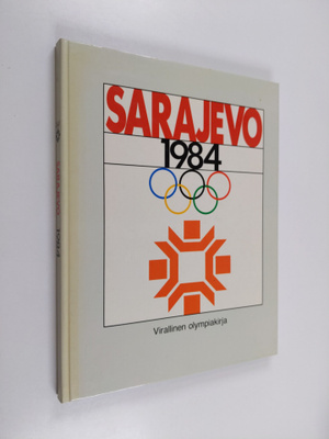 Stig (toim) Häggblom : Sarajevo 1984 - Virallinen olympia...