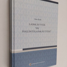 Risto Koulu : Lainkäyttöä vai hallintolainkäyttöä? - pikkukuva 1