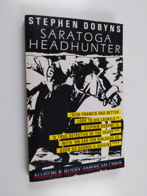 Stephen Dobyns : Saratoga Headhunter
