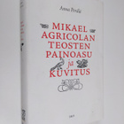 Anna Perälä : Mikael Agricolan teosten painoasu ja kuvitus - pikkukuva 1