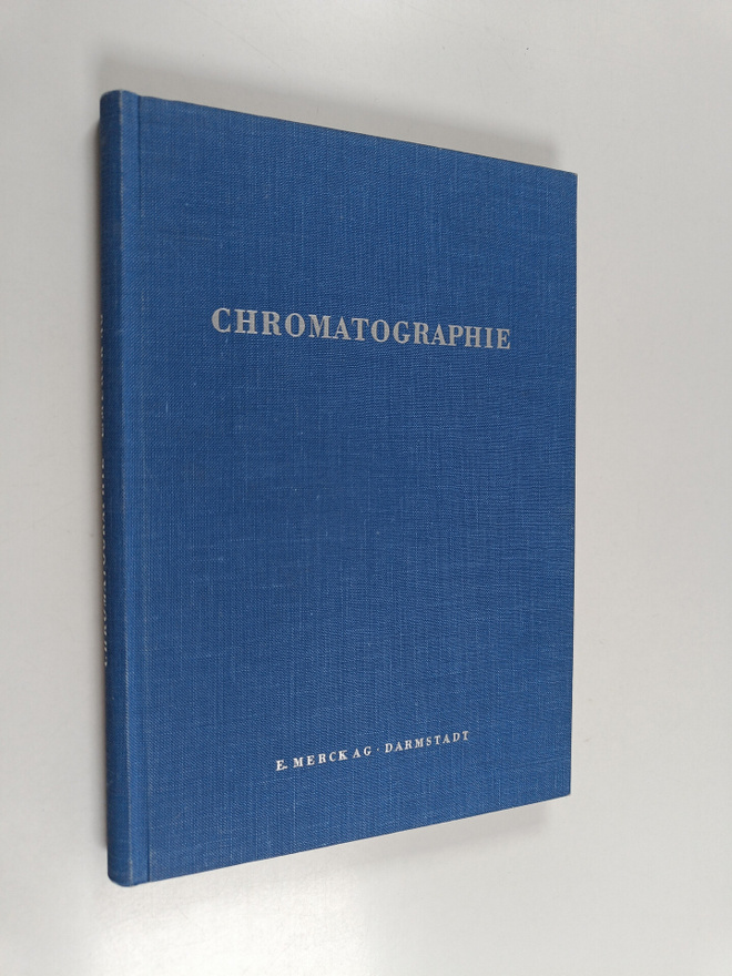 Chromatographie : unter besonderer Berucksichtigung der P...