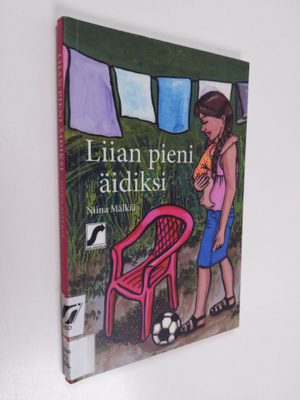 Niina Mälkiä : Liian pieni äidiksi