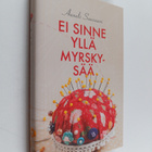 Anneli Suusaari : Ei sinne yllä myrskysää - pikkukuva 1