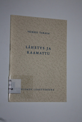 Veikko Takala : Lähetys ja Raamattu