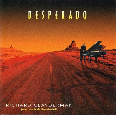 Richard Clayderman - Desperado (CD) HIENO KUNTO!!
