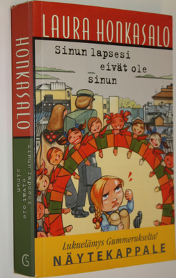 Laura Honkasalo : Sinun lapsesi eivät ole sinun (näytekap...