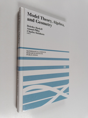 Anand Pillay ym. : Model Theory, Algebra, and Geometry