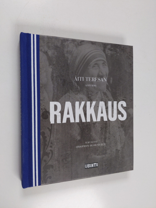 äiti Teresa : Rakkaus : äiti Teresan ajatuksia