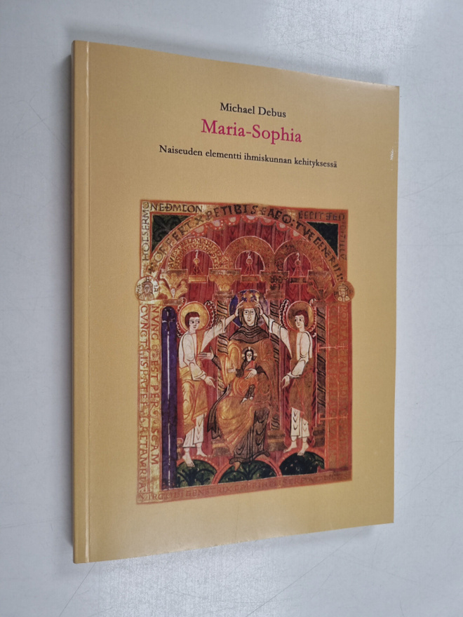 Michael Debus : Maria-Sophia : naiseuden elementti ihmisk...