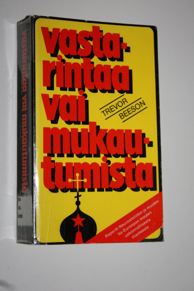 Trevor Beeson : Vastarintaa vai mukautumista : raportti N...