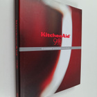 KitchenAid 90 : 1919-2009 : kitchenaidin 90-vuotisjuhlake... - pikkukuva 1
