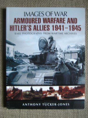 Armoured Warfare and Hitler's Allies 1941-1945