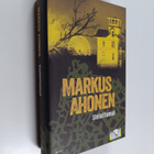 Markus Ahonen : Sieluttomat : romaani rikoksista ja omast... - pikkukuva 1