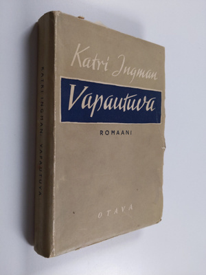 Katri Ingman : Vapautuva