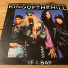 Kingofthehill - If I Say (12”) - pikkukuva 1