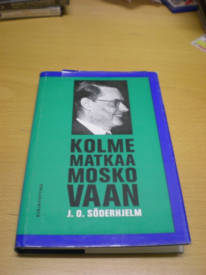 J.O. Söderholm: Kolme matkaa Moskovaan