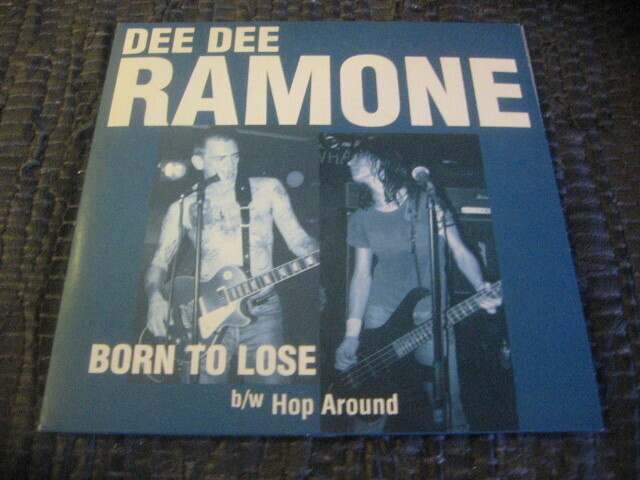 7" - Dee Dee Ramone - Born To Lose / Hop Around
