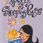 Sarah Mlynowski: Spells & sleeping bags - pikkukuva 1
