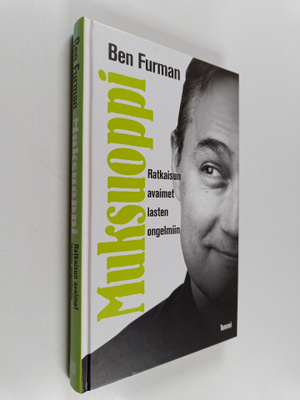 Ben Furman : Muksuoppi : ratkaisun avaimet lasten ongelmi...