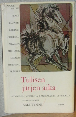 Aale Tynni (t.): Tulisen järjen aika, Wsoy 1952. 169 s.