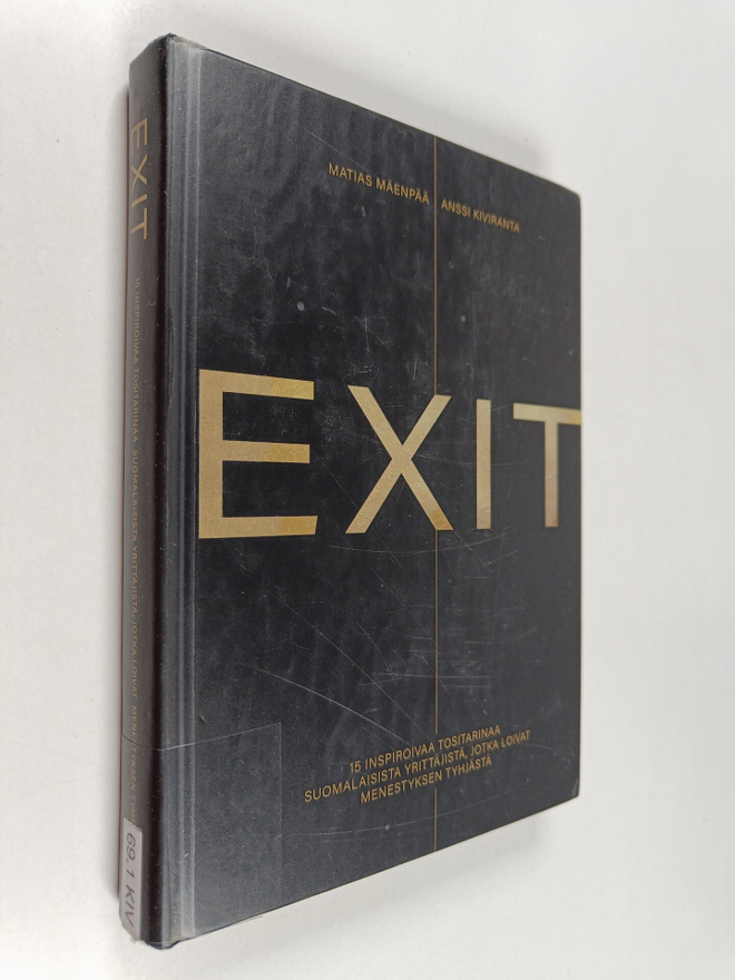 Anssi Kiviranta : Exit : 15 inspiroivaa tositarinaa suoma...