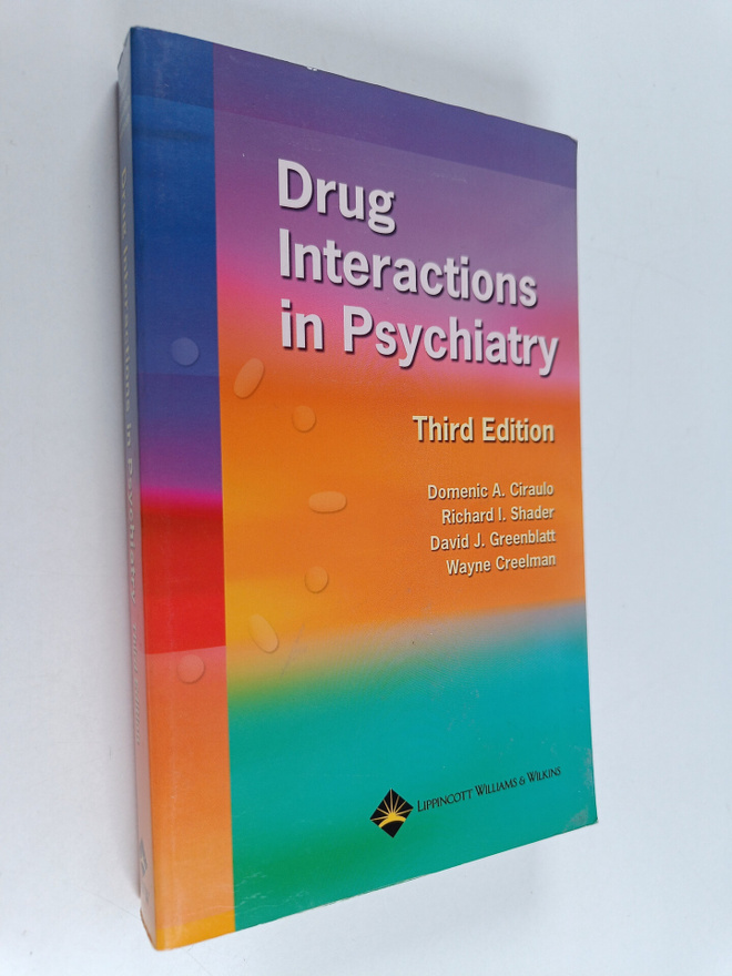 Domenic A. Ciraulo : Drug Interactions in Psychiatry