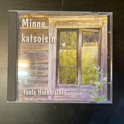 Tuula Hakkarainen - Minne katsoisin CD