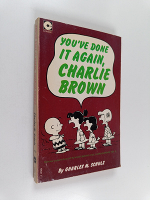 Charles M. Schulz : You've Done It Again, Charlie Brown