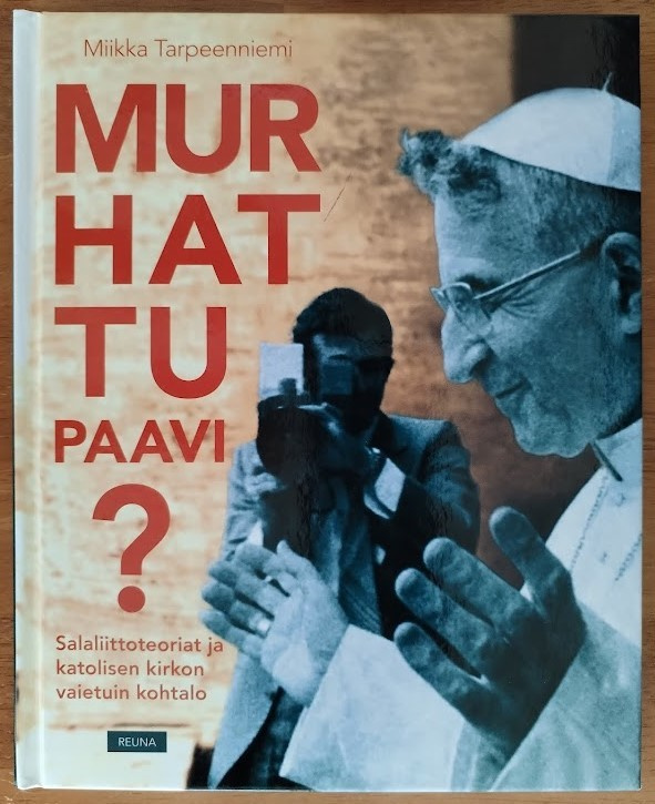 Miikka Tarpeenniemi: Murhattu paavi?
