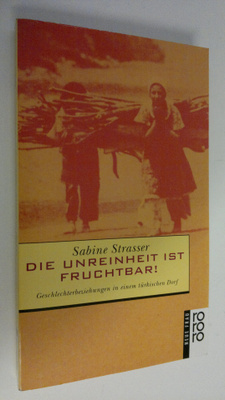 Sabine Strasser : Die Unreinheit ist fruchtbar! : Geschle...