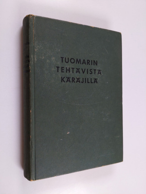 Paavo Alkio : Tuomarin tehtävistä käräjillä