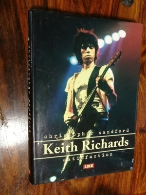 Keith Richards - satisfaction : Christopher Sandford