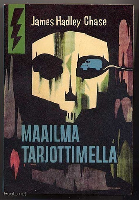 Chase, James Hadley: Maailma tarjottimella (1.p.,nid,1960)