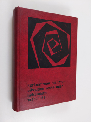 Korkeimman hallinto-oikeuden ratkaisujen hakemisto 1933-1968