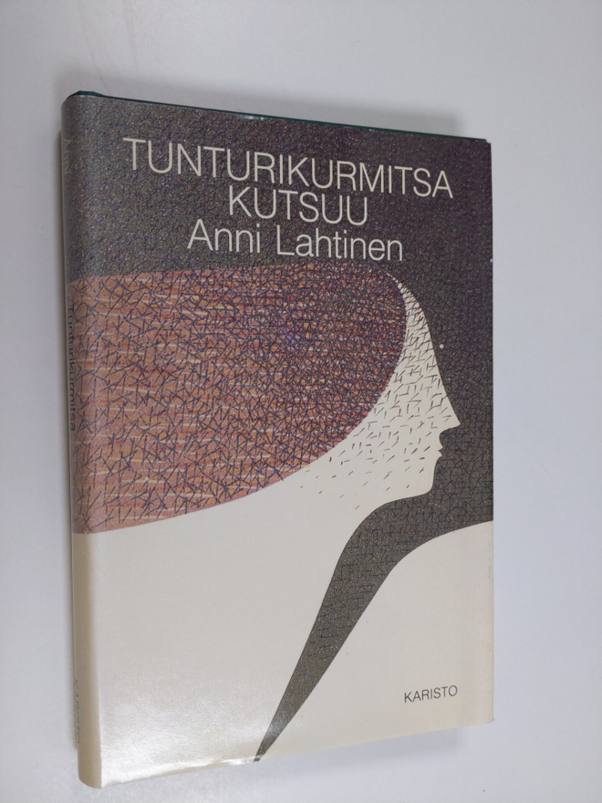 Anni Lahtinen : Tunturikurmitsa kutsuu (signeerattu)