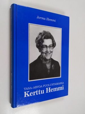 Jorma Hemmi : Tasa-arvoa puolustamassa : Kerttu Hemmi