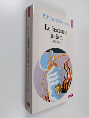 Serge Berstein ym. : Le fascisme italien, 1919-1945